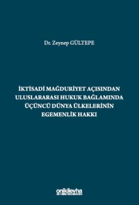 İktisadi Mağduriyet Açısından Uluslararası Hukuk Bağlamında Üçüncü Dün