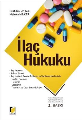 İlaç Hukuku 3.BASKI Prof. Dr. Hakan HAKERİ