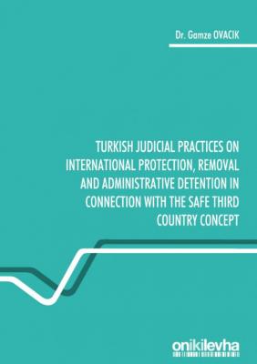 Turkish Judicial Practices on International Protection, Removal and Ad