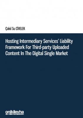 Hosting Intermediary Services' Liability Framework for Third-Party Upl