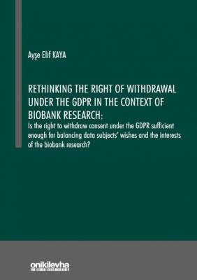 Rethinking the Right of Withdrawal Under the GDPR in the Context of Bi