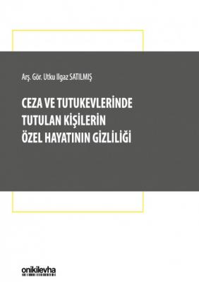 Ceza ve Tutukevlerinde Tutulan Kişilerin Özel Hayatının Gizliliği ( SA