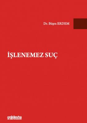 İşlenemez Suç ( ERDEM ) Büşra Erdem