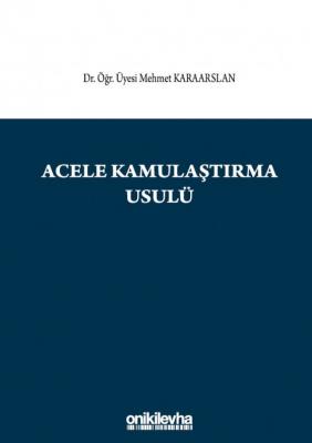 Acele Kamulaştırma Usulü ( KARAARSLAN ) Mehmet Karaarslan