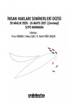 İnsan Hakları Seminerleri Dizisi 28 Aralık 2020-26 Mayıs 2021 (çevrimi