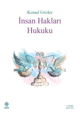 İnsan Hakları Hukuku 6.BASKI Prof. Dr. Kemal Gözler