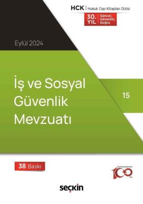 İş ve Sosyal Güvenlik Mevzuatı 38.BASKI Seçkin Yayıncılık