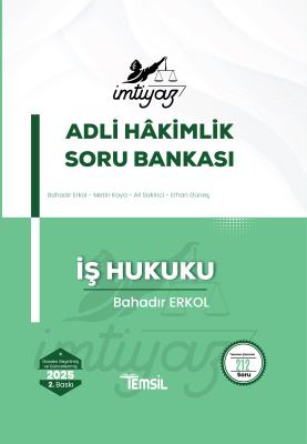 İMTİYAZ İş Hukuku Soru Bankası 2.BASKI Bahadır Erkol