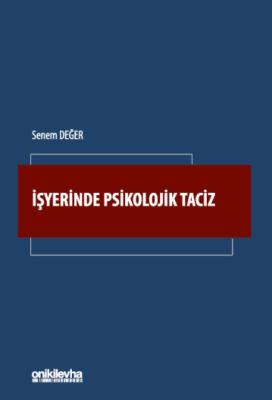 İşyerinde Psikolojik Taciz Senem Değer