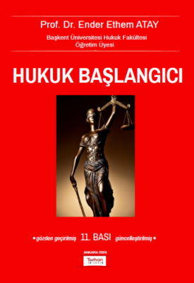 Hukuk Başlangıcı 11.BASKI Prof. Dr. Ender Ethem Atay