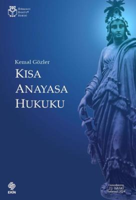 Kısa Anayasa Hukuku 22.BASKI Prof. Dr. Kemal Gözler