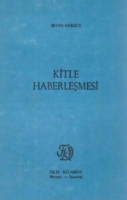 Kitle Haberleşmesi Sevim Gürbüz