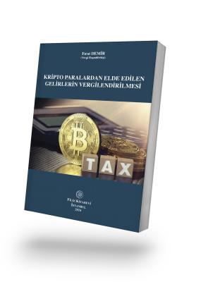 Kripto Paralardan Elde Edilen Gelirlerin Vergilendirilmesi Fırat DEMİR