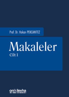 Makaleler - Cilt I ( 2.BASKI ) Prof. Dr. Hakan PEKCANITEZ