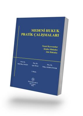 MEDENİ HUKUK PRATİK ÇALIŞMALARI 2. Baskı Prof. Dr. Baki İlkay Engin