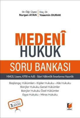 Medeni Hukuk Soru Bankası 3.BASKI Dr. Öğr. Üyesi Nurşen Ayan