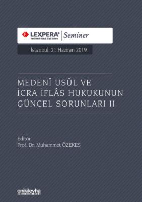 Medeni Usul ve İcra İflas Hukukunun Güncel Sorunları II Prof. Dr. Muha