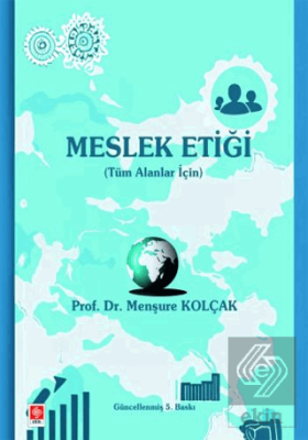 Meslek Etiği 5.BASKI Menşure Kolçak