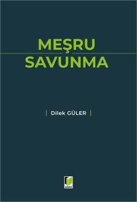 Meşru Savunma Dilek Güler