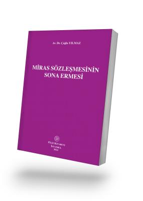 Miras Sözleşmesinin Sona Ermesi Av. Dr. Çağla YILMAZ