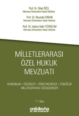 Milletlerarası Özel Hukuk Mevzuatı 11.BASKI Prof. Dr. Sibel ÖZEL