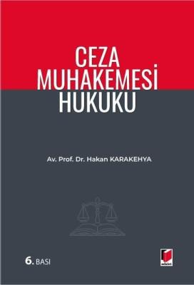 Ceza Muhakemesi Hukuku 6.BASKI Hakan Karakehya