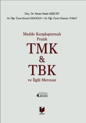 Pratik Türk Medeni Kanunu & Türk Borçlar Kanunu ve İlgili Mevzuat 4.BA