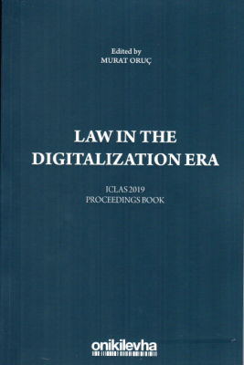 Law in the Digitalization Era Dr. Murat Oruç