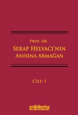 Prof. Dr. Serap Helvacı'nın Anısına Armağan (3 Cilt) Fulya Erlüle