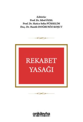 Rekabet Yasağı Prof. Dr. Sibel ÖZEL