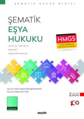 Şematik Eşya Hukuku 2.BASKI Doç. Dr. Hatice Kübra Ercoşkun Şenol