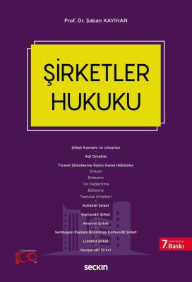 Şirketler Hukuku 7.BASKI Şaban Kayıhan