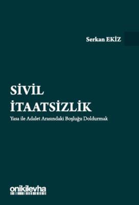 Sivil İtaatsizlik Serkan Ekiz