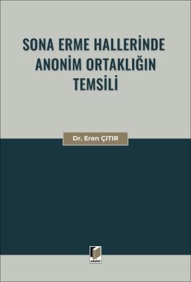 Sona Erme Hallerinde Anonim Ortaklığın Temsili Eren Çıtır