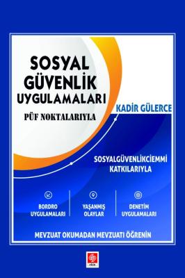 Sosyal Güvenlik Uygulamaları Kadir Gülerce