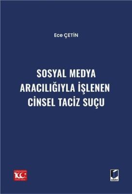 Sosyal Medya Aracılığıyla İşlenen Cinsel Taciz Suçu Ece Çetin