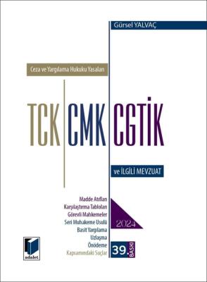 TCK - CMK - CGTİK ve İlgili Mevzuat 39.BASKI Gürsel Yalvaç