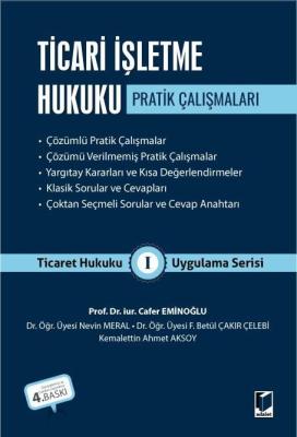 Ticari İşletme Hukuku Pratik Çalışmaları 4.BASKI Cafer Eminoğlu