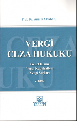 VERGİ CEZA HUKUKU Prof. Dr. Yusuf Karakoç