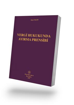 Vergi Hukukunda Ayırma Prensibi Ayça Yalti