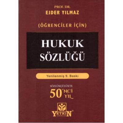 Hukuk Sözlüğü 9.BASKI Prof. Dr. Ejder YILMAZ