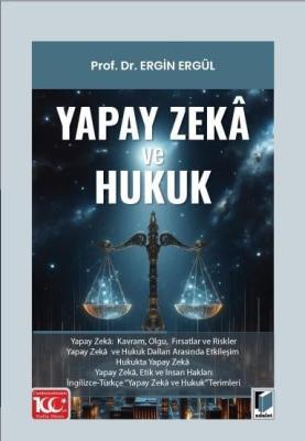 Yapay Zeka ve Hukuk 2.BASKI Ergin ERGÜL